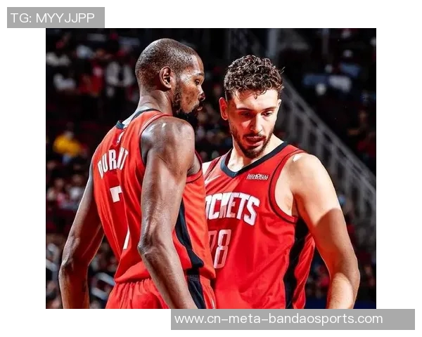 火箭双星KD与申京联手展现无差别单打实力引爆赛场